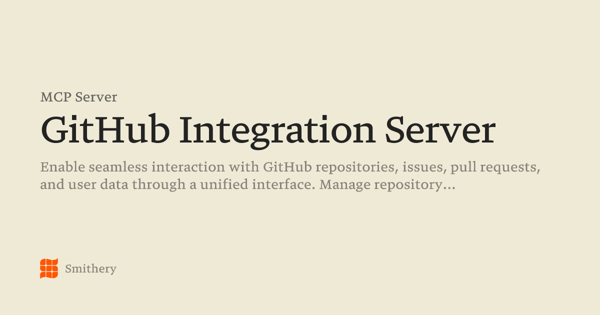 GitHub Integration Server - MCP | Smithery