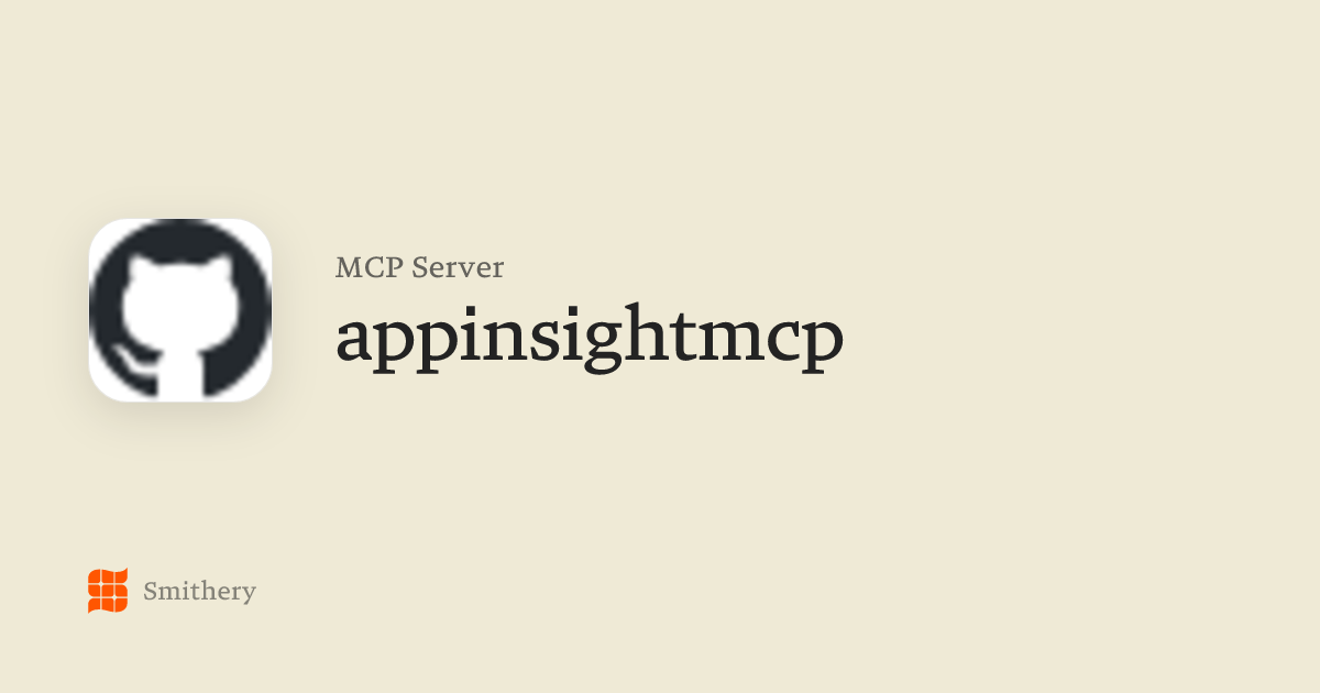 appinsightmcp - MCP | Smithery