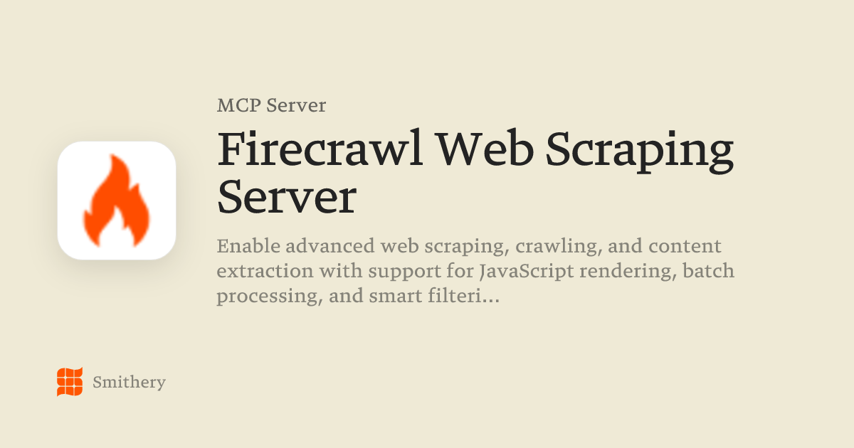 Firecrawl Web Scraping Server - MCP | Smithery