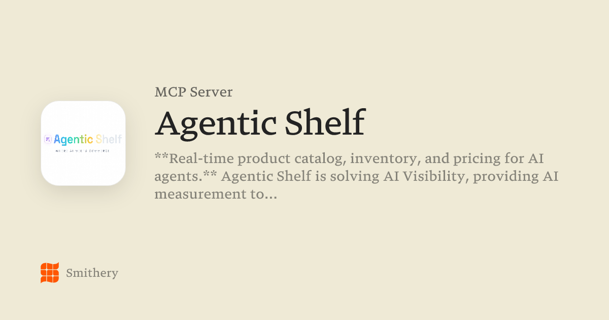 Agentic Shelf - MCP | Smithery