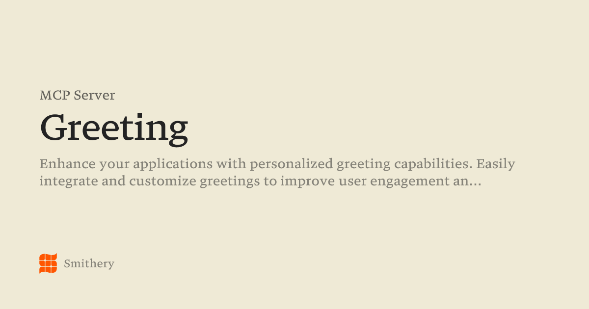 Greeting - MCP | Smithery