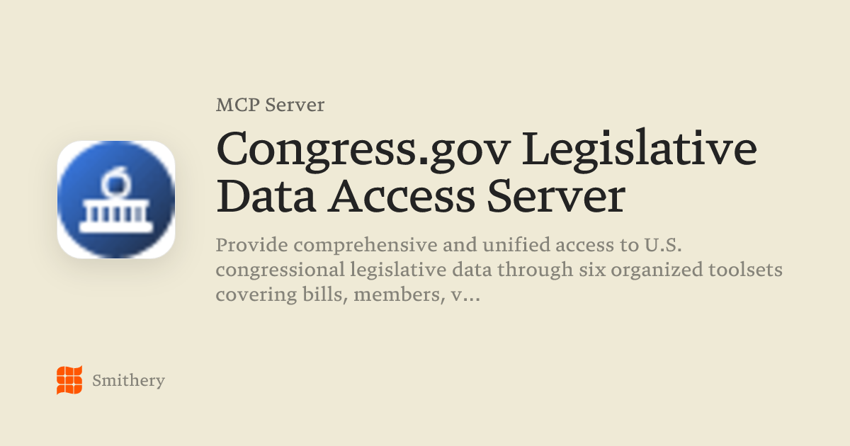 Congress.gov Legislative Data Access Server - MCP | Smithery