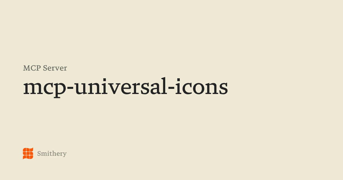 mcp-universal-icons - MCP | Smithery