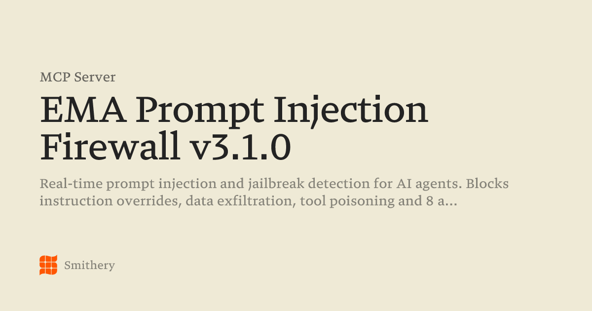 EMA Prompt Injection Firewall v3.1.0 - MCP | Smithery
