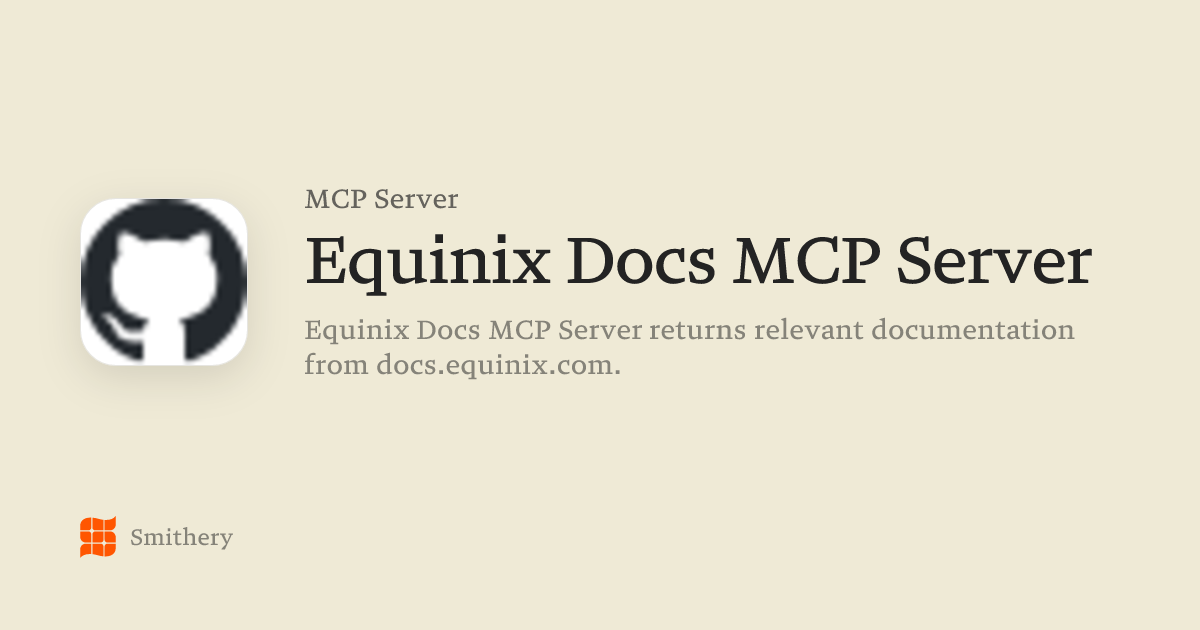 Equinix Docs MCP Server - MCP | Smithery