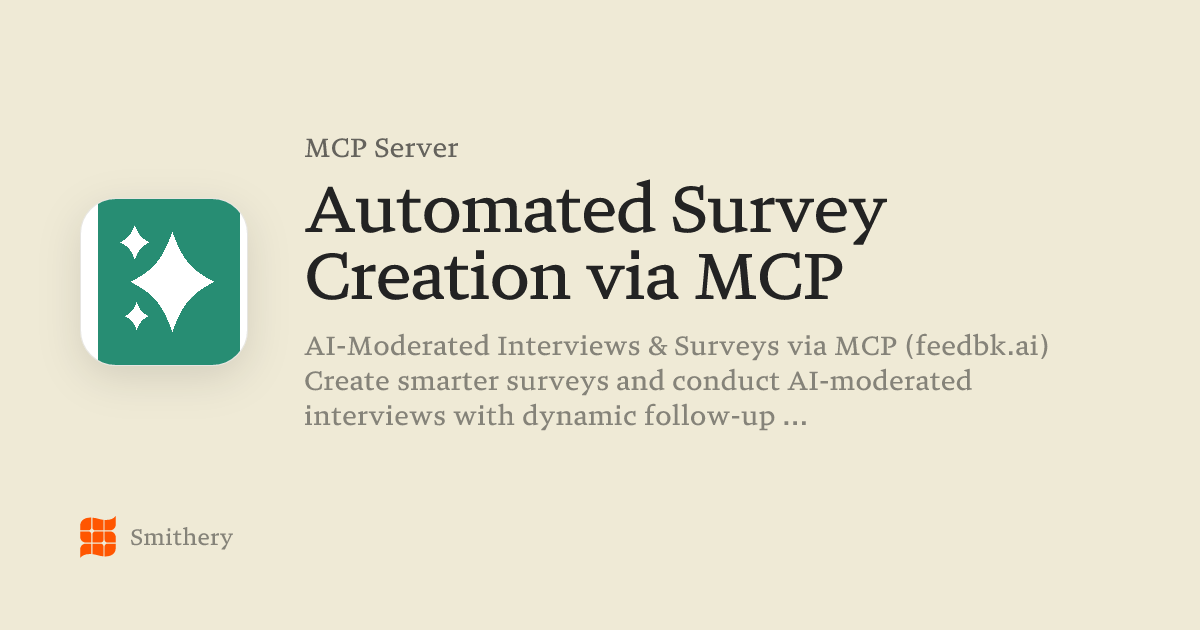 Automated Survey Creation via MCP - MCP | Smithery