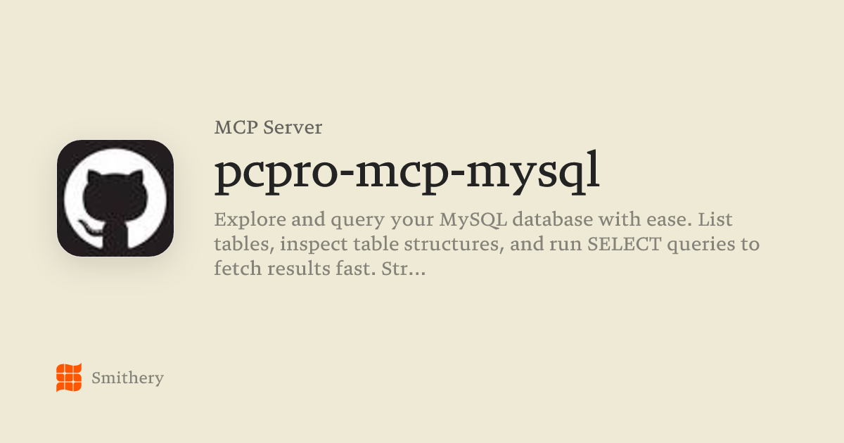pcpro-mcp-mysql - MCP | Smithery