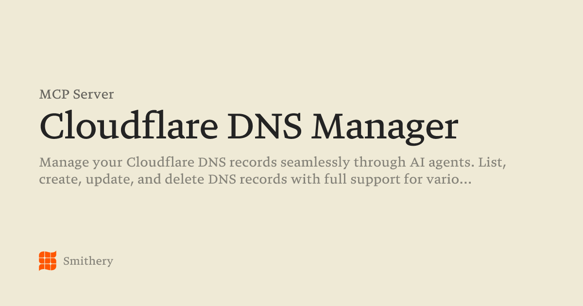 Cloudflare DNS Manager - MCP | Smithery