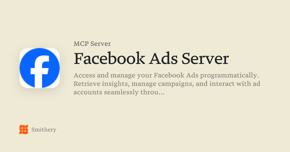 Facebook Ads Server - MCP | Smithery