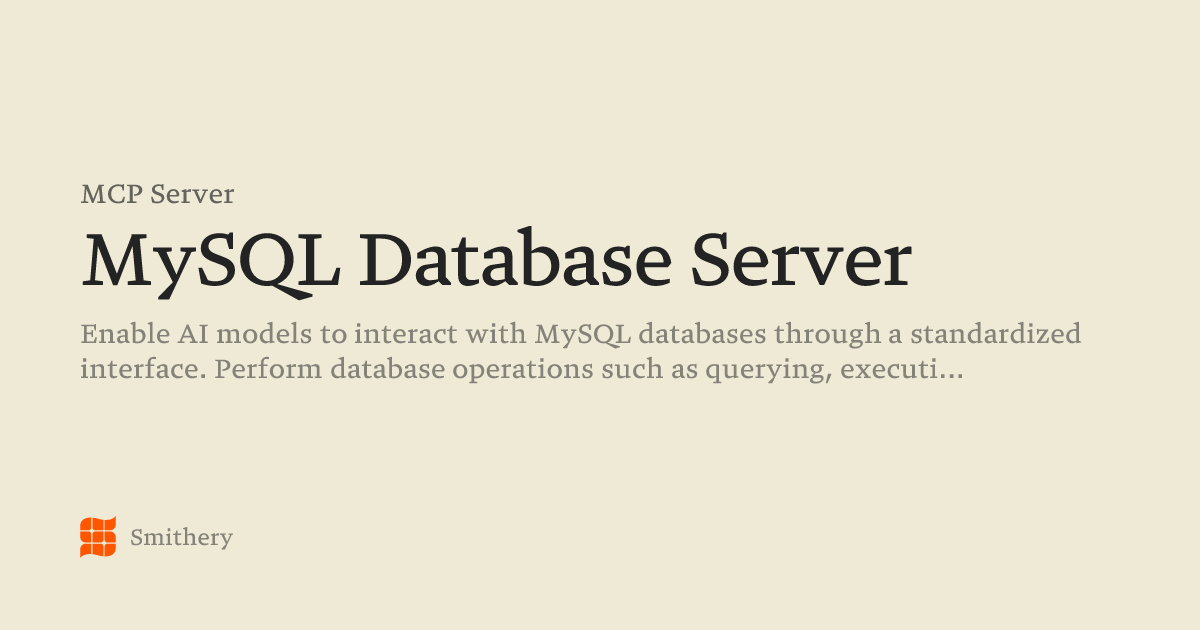 MySQL Database Server - MCP | Smithery
