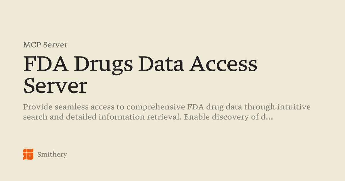 FDA Drugs Data Access Server - MCP | Smithery