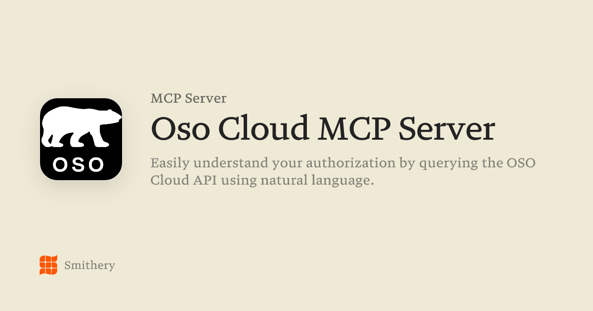 Oso Cloud MCP Server - MCP | Smithery