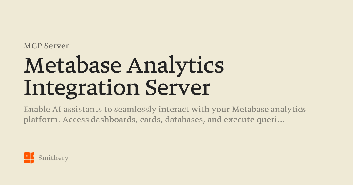 Metabase Analytics Integration Server - MCP | Smithery