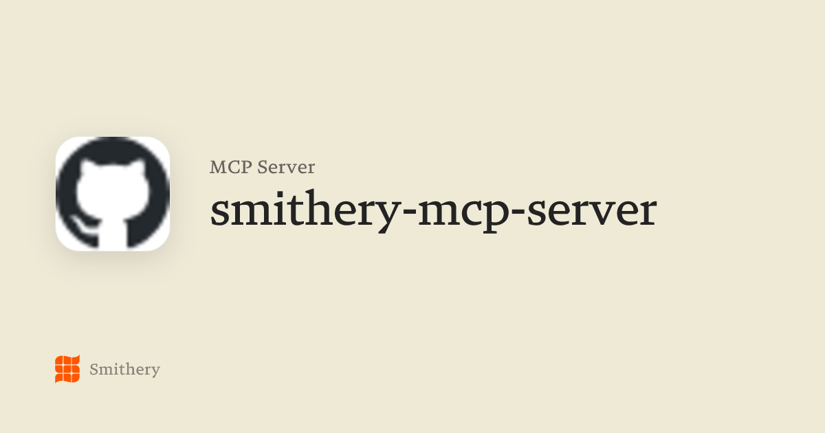 smithery-mcp-server - MCP | Smithery