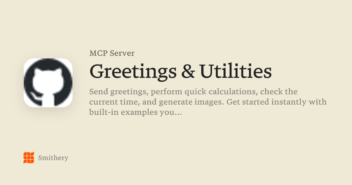 Greetings & Utilities - MCP | Smithery