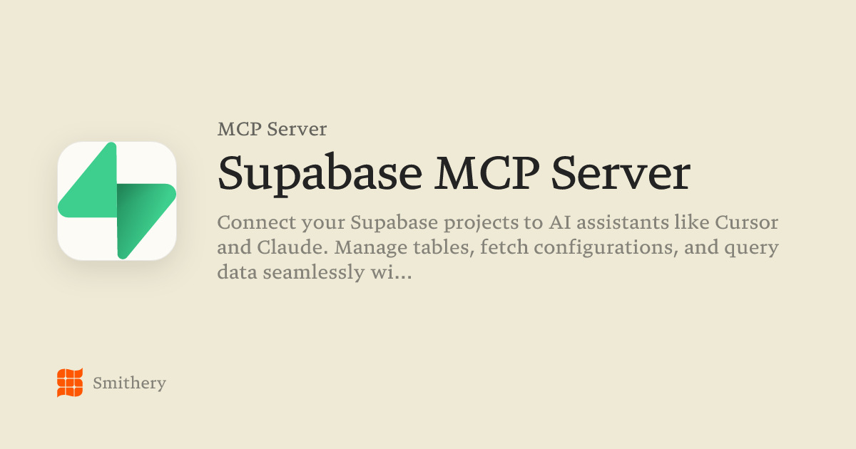 Supabase MCP Server - MCP | Smithery