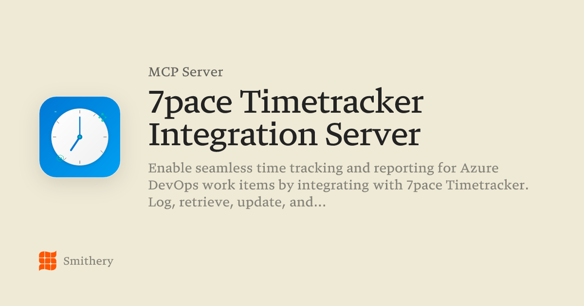 7pace Timetracker Integration Server - MCP | Smithery