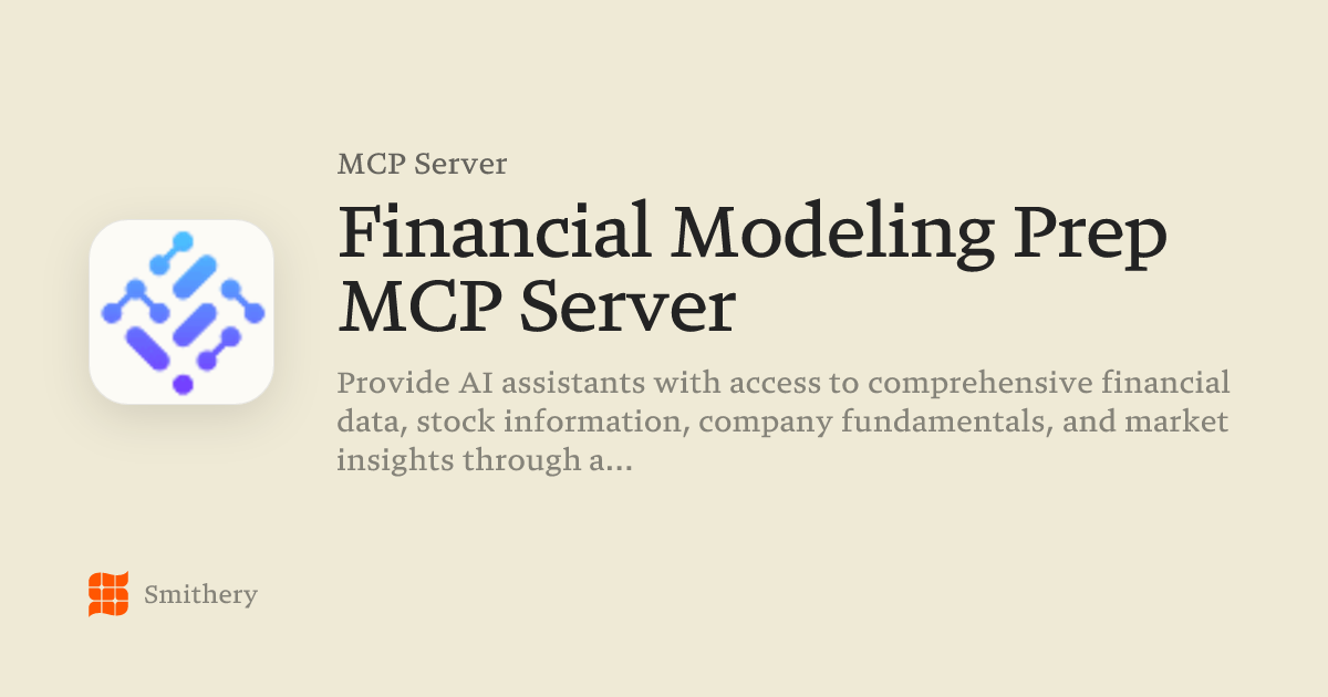 Financial Modeling Prep MCP Server - MCP | Smithery