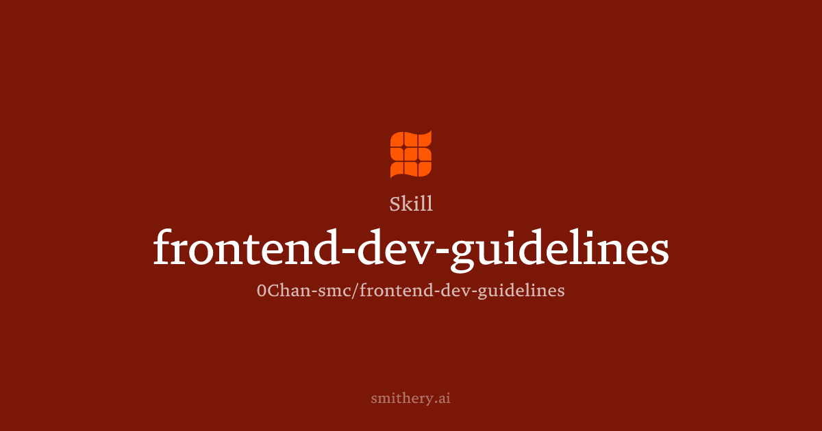 frontend-dev-guidelines - Skill | Smithery