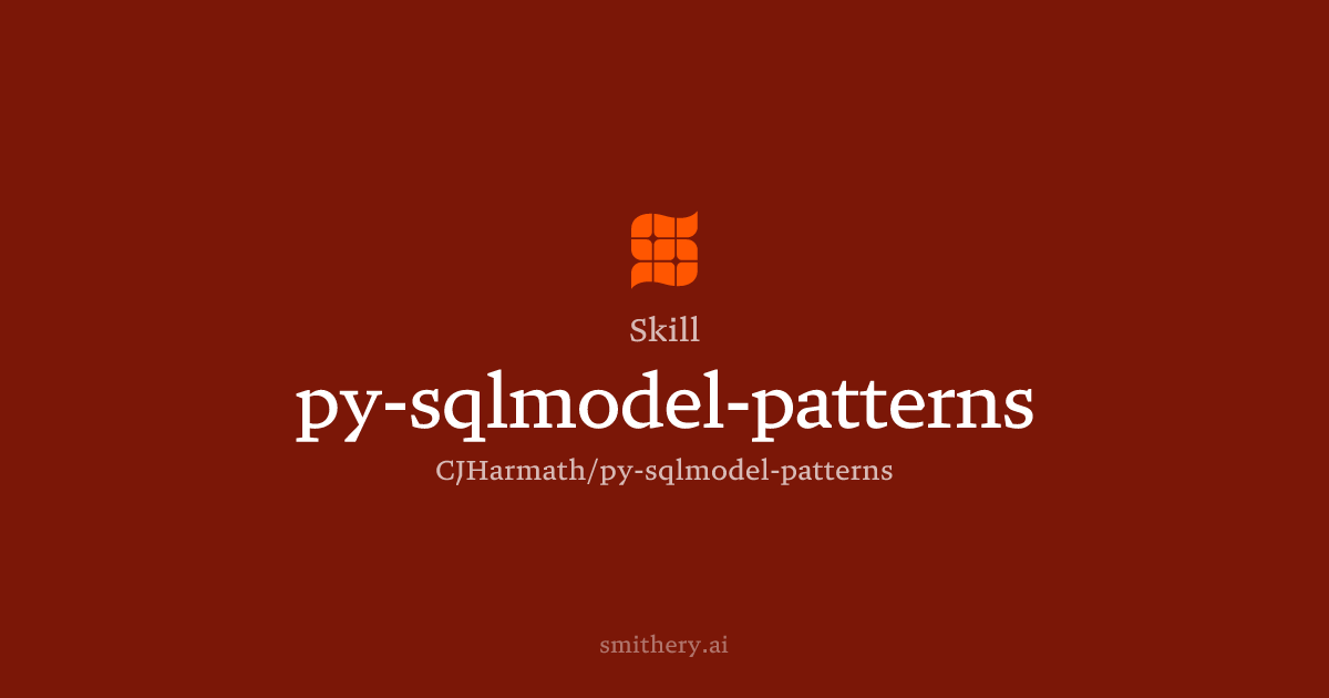 py-sqlmodel-patterns - Skill | Smithery