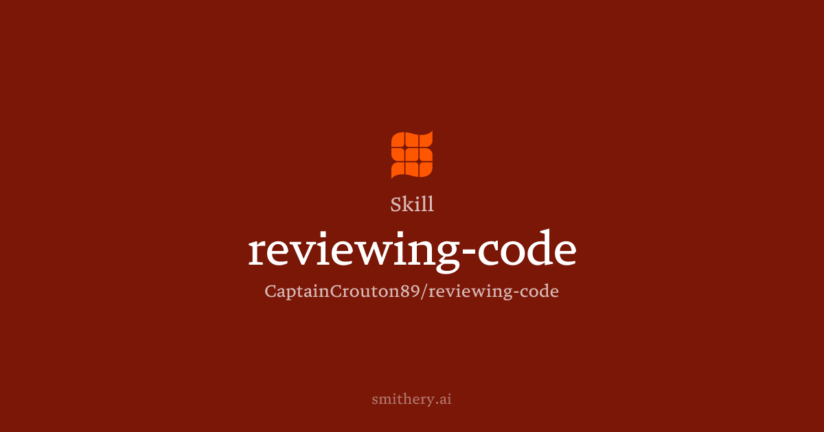 reviewing-code - Skill | Smithery