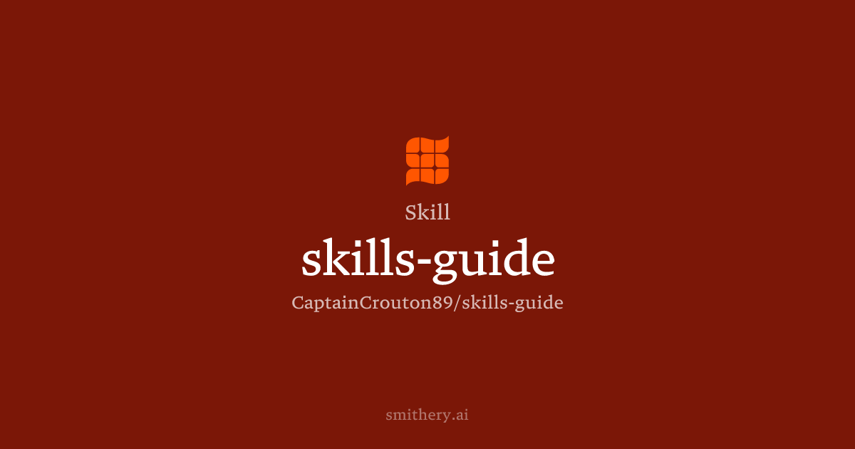 skills-guide - Skill | Smithery