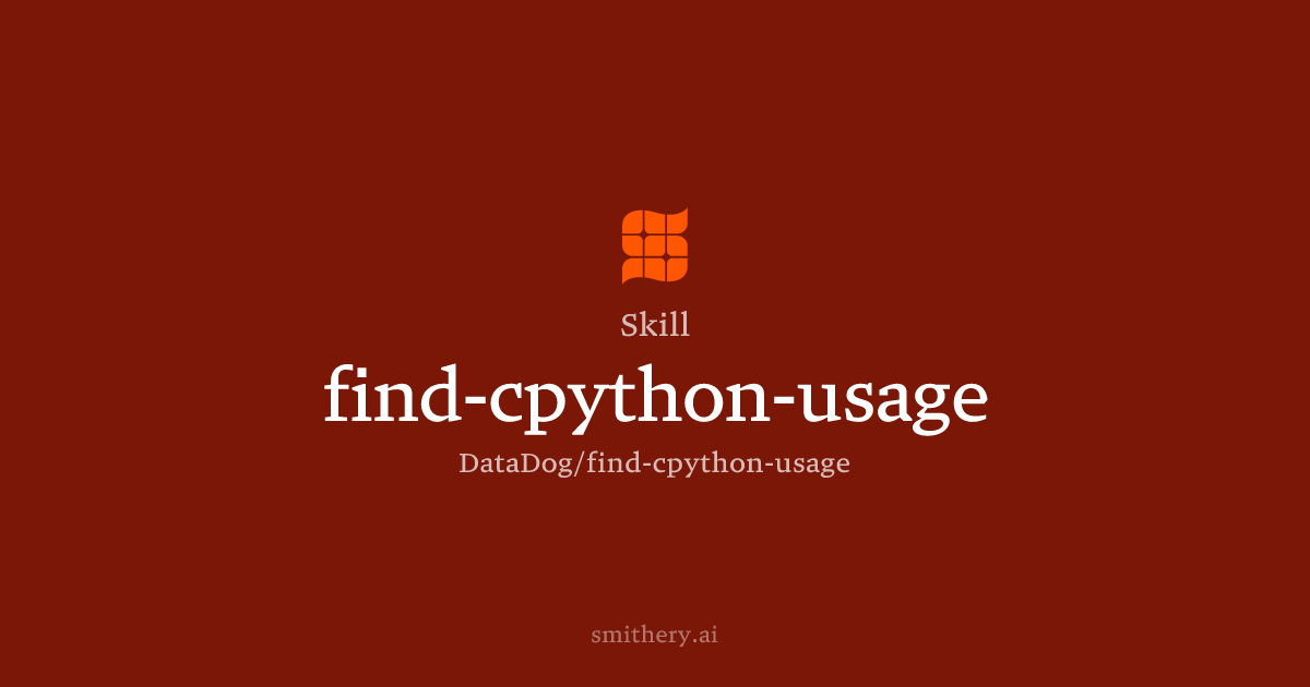 find-cpython-usage - Skill | Smithery