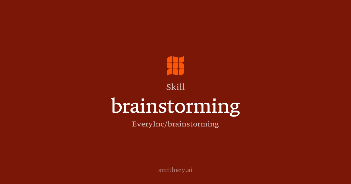 brainstorming - Skill | Smithery