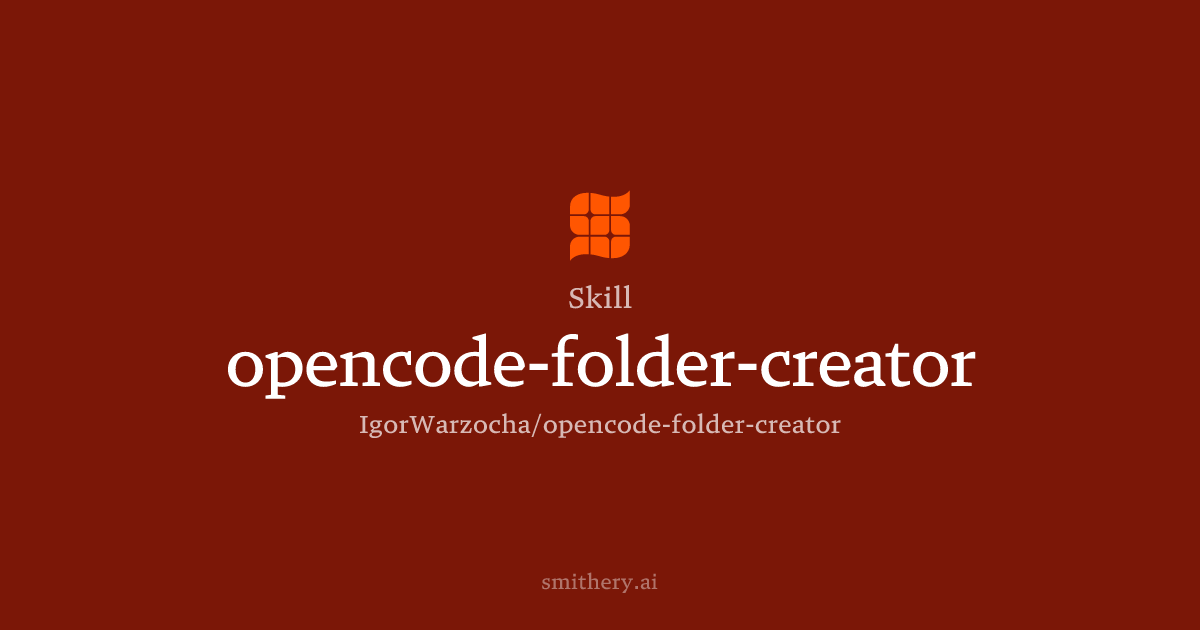 opencode-folder-creator - Skill | Smithery