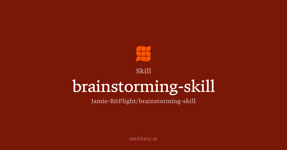 brainstorming-skill - Skill | Smithery