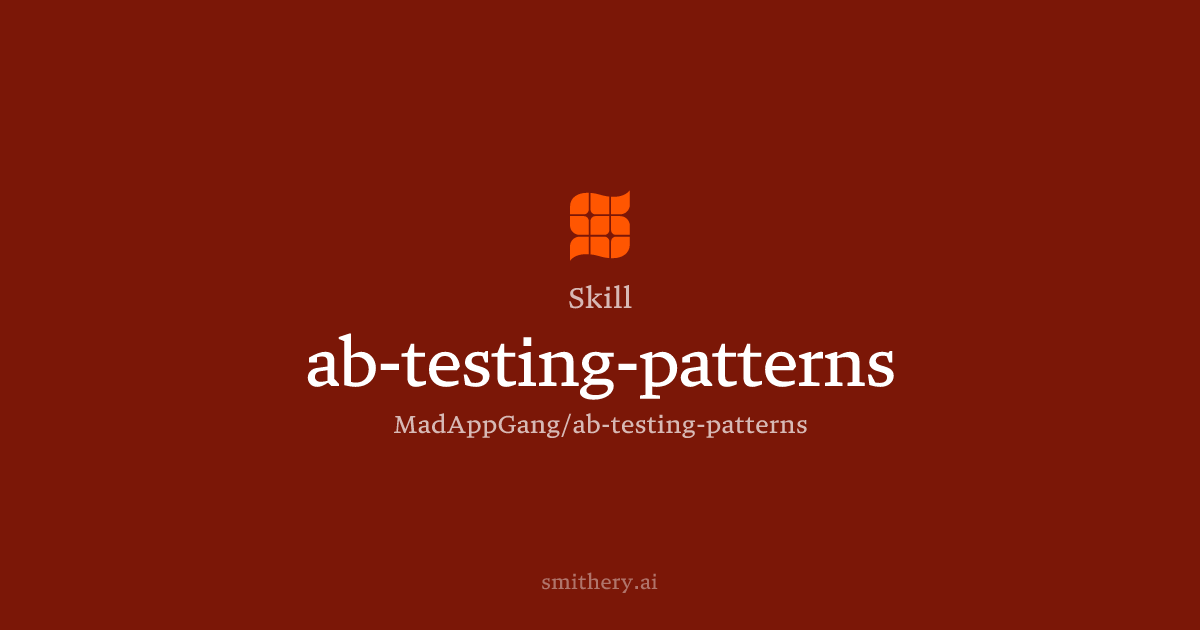 ab-testing-patterns - Skill | Smithery