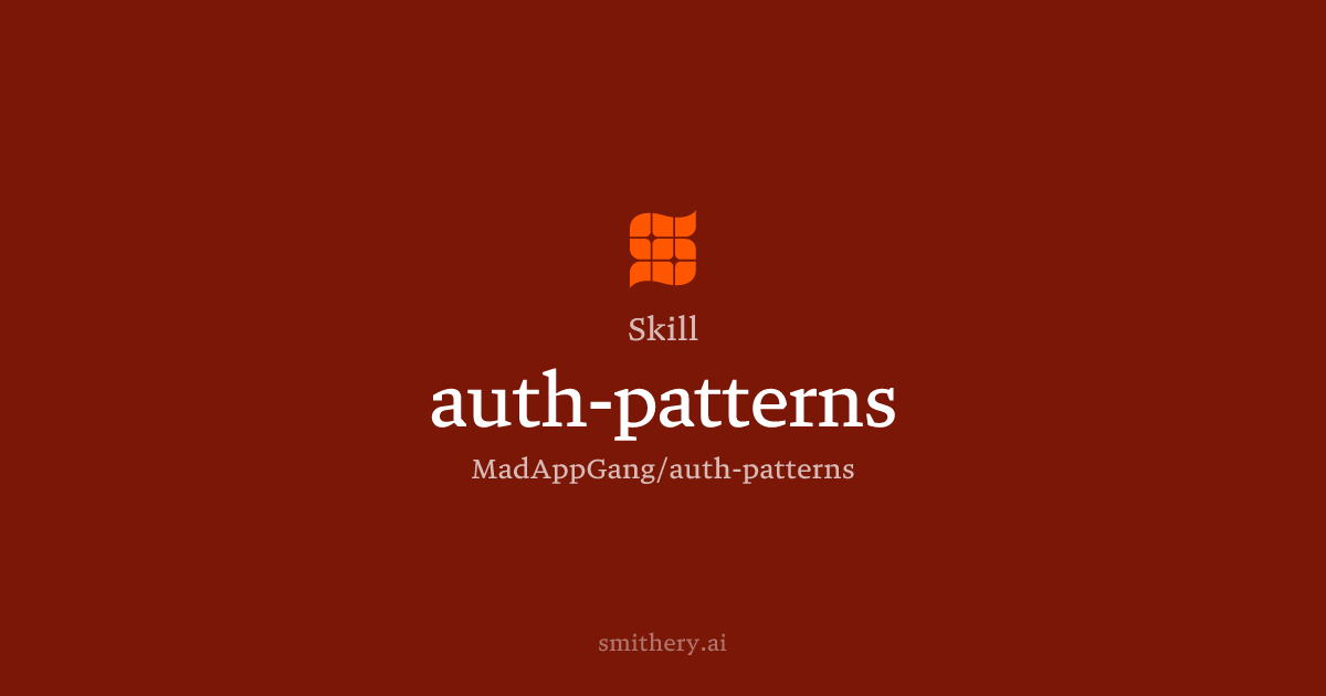 auth-patterns - Skill | Smithery