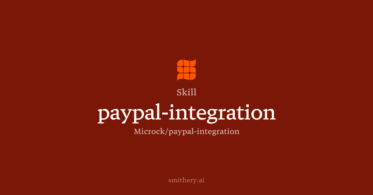 paypal-integration - Skill | Smithery