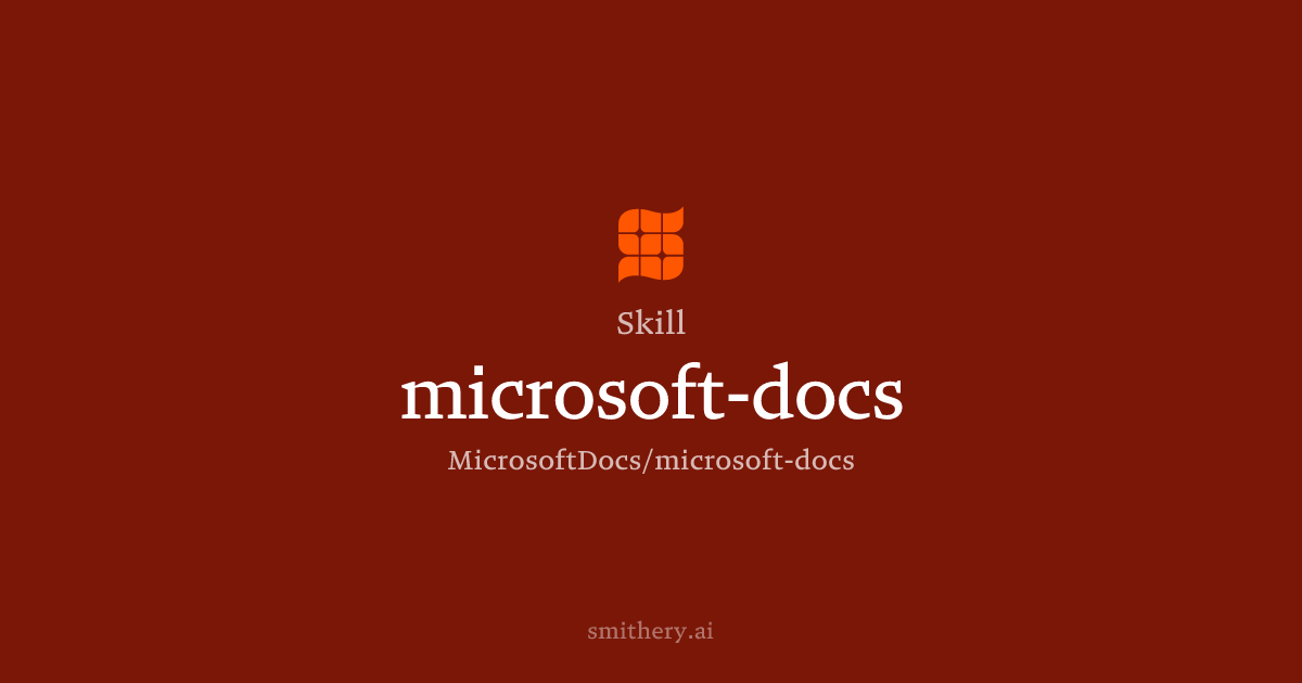 microsoft-docs - Skill | Smithery
