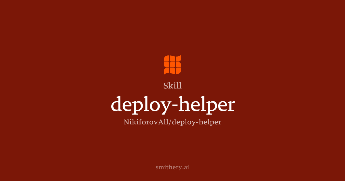 deploy-helper - Skill | Smithery