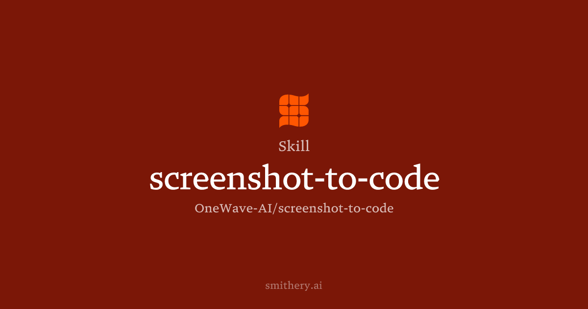 screenshot-to-code - Skill | Smithery