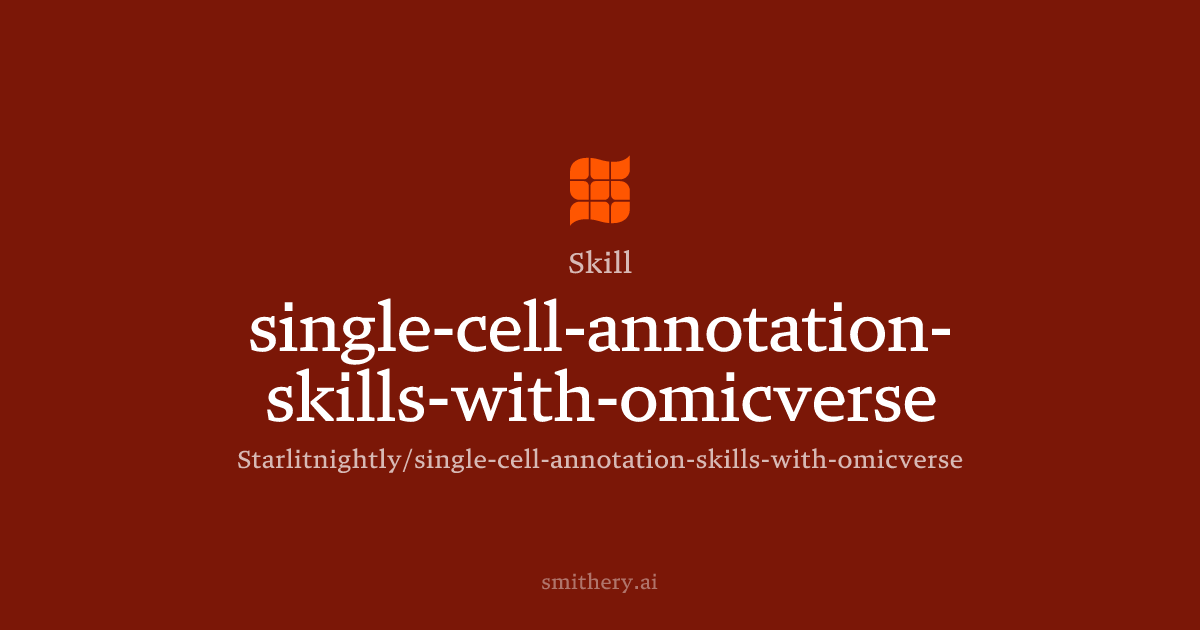 single-cell-annotation-skills-with-omicverse - Skill | Smithery