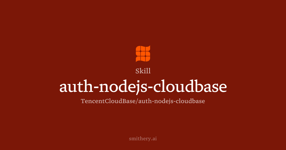 auth-nodejs-cloudbase - Skill | Smithery