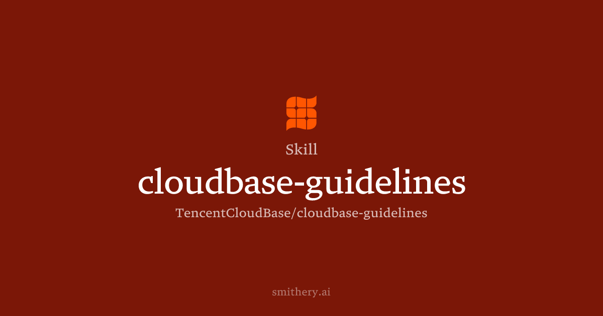 cloudbase-guidelines - Skill | Smithery