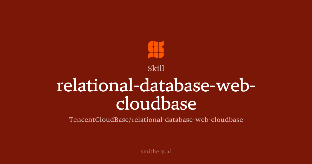 relational-database-web-cloudbase - Skill | Smithery