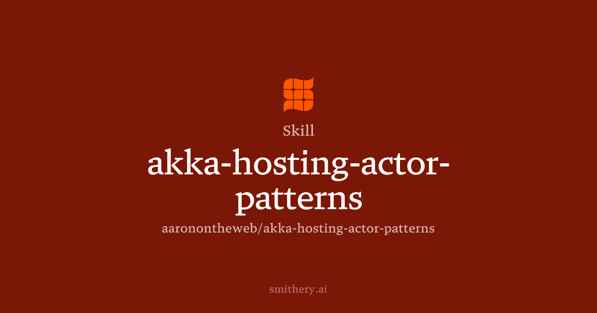 akka-hosting-actor-patterns - Skill | Smithery