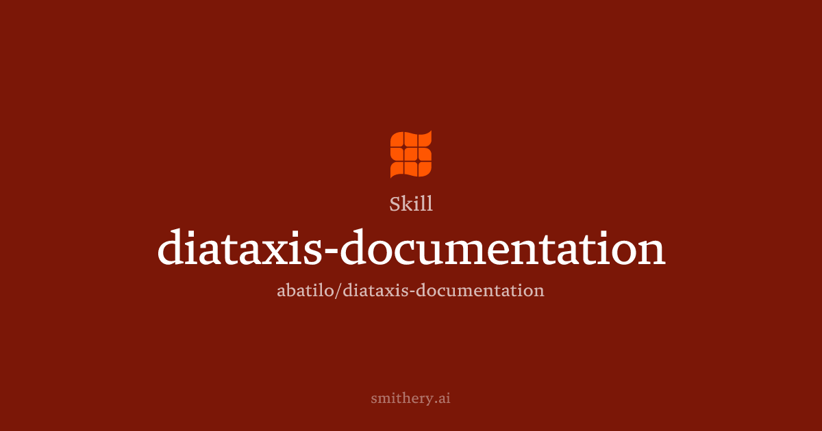 diataxis-documentation - Skill | Smithery