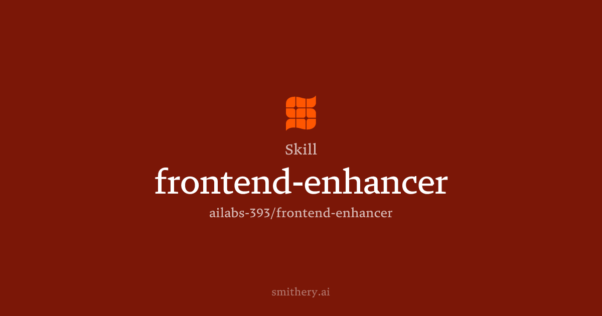 frontend-enhancer - Skill | Smithery