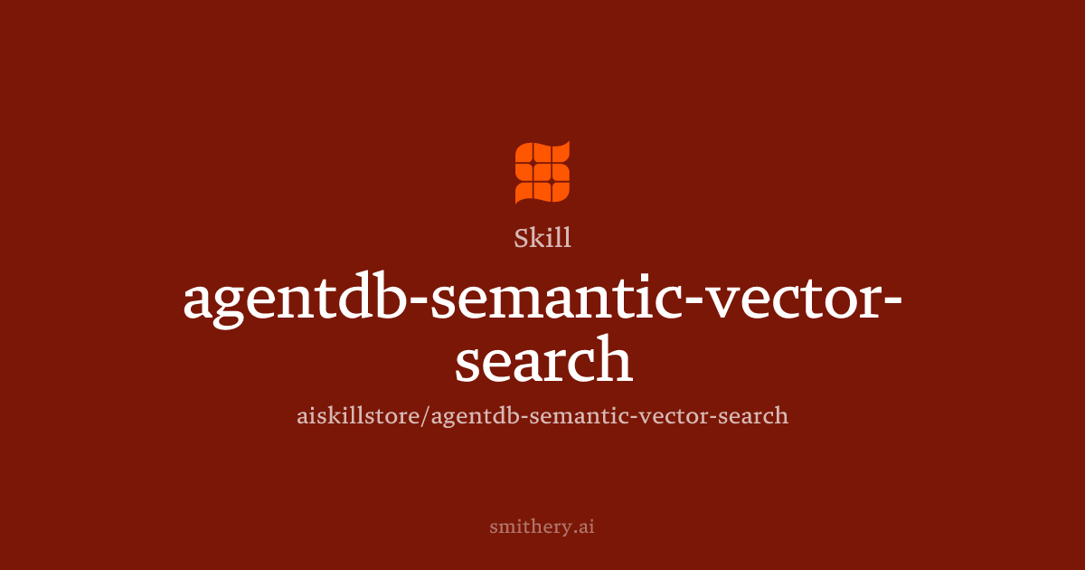 agentdb-semantic-vector-search - Skill | Smithery