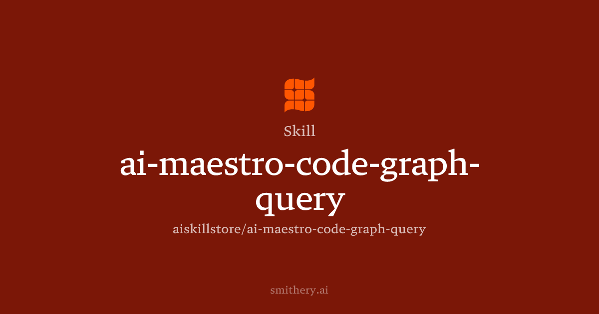 ai-maestro-code-graph-query - Skill | Smithery