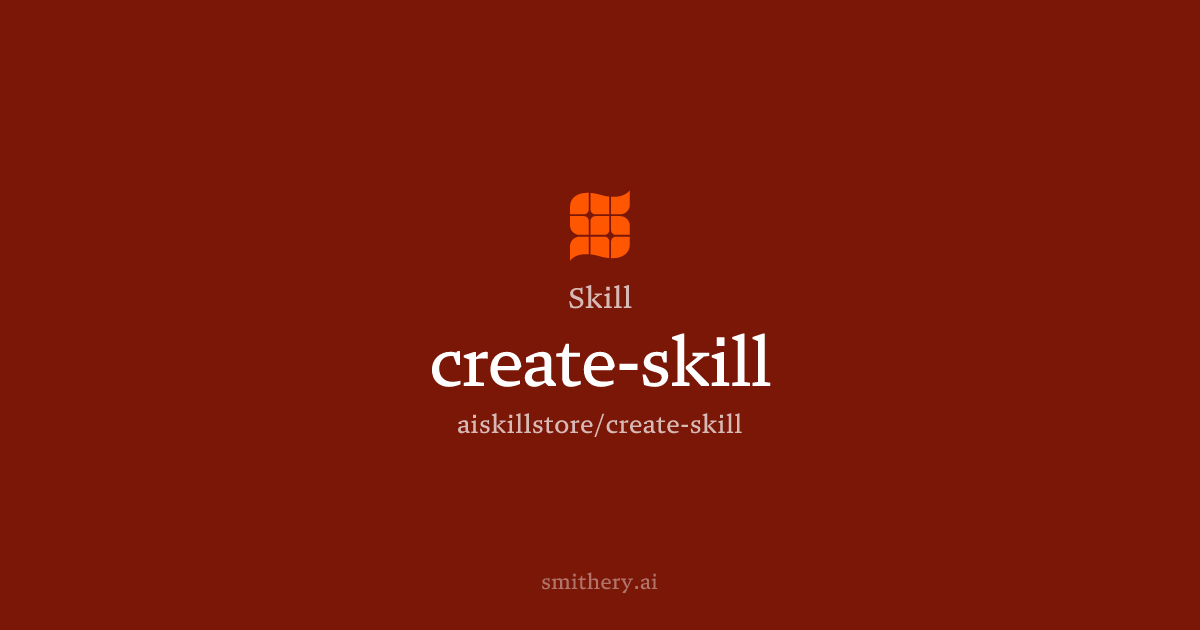 create-skill - Skill | Smithery