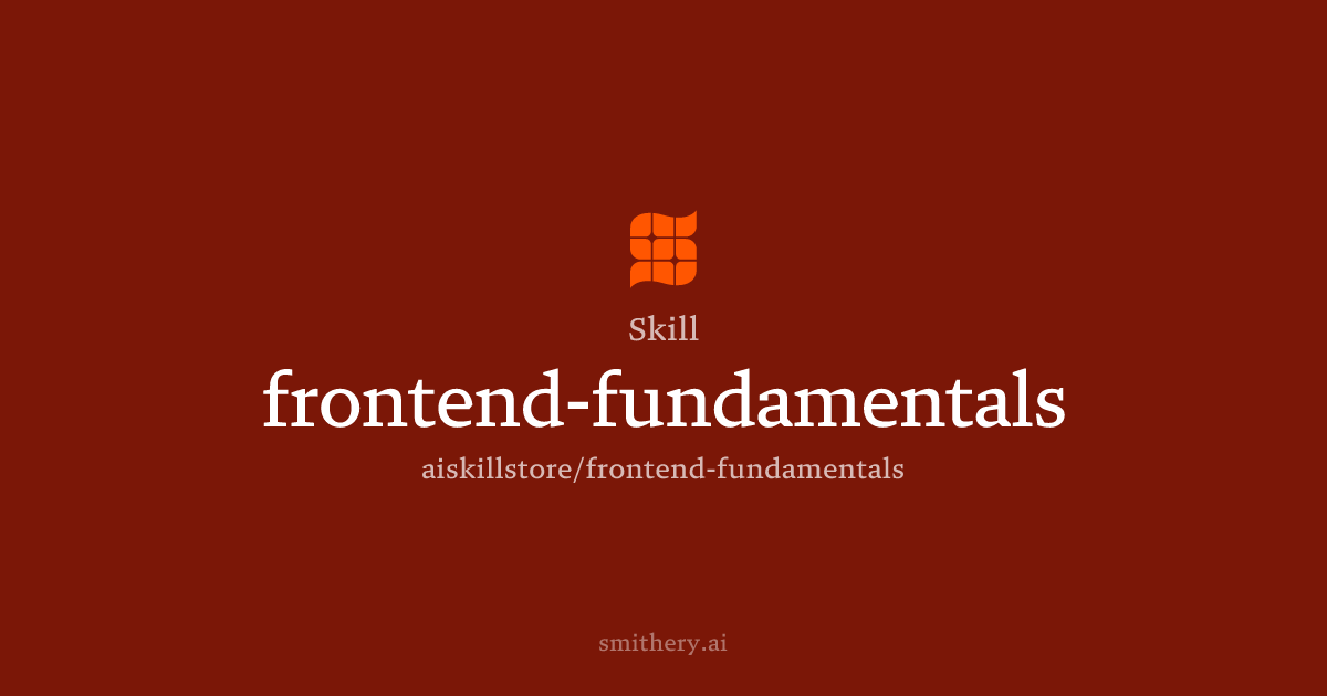 frontend-fundamentals - Skill | Smithery