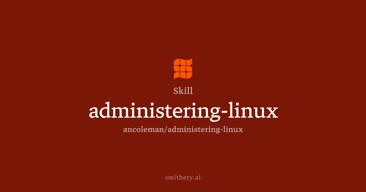 administering-linux - Skill | Smithery
