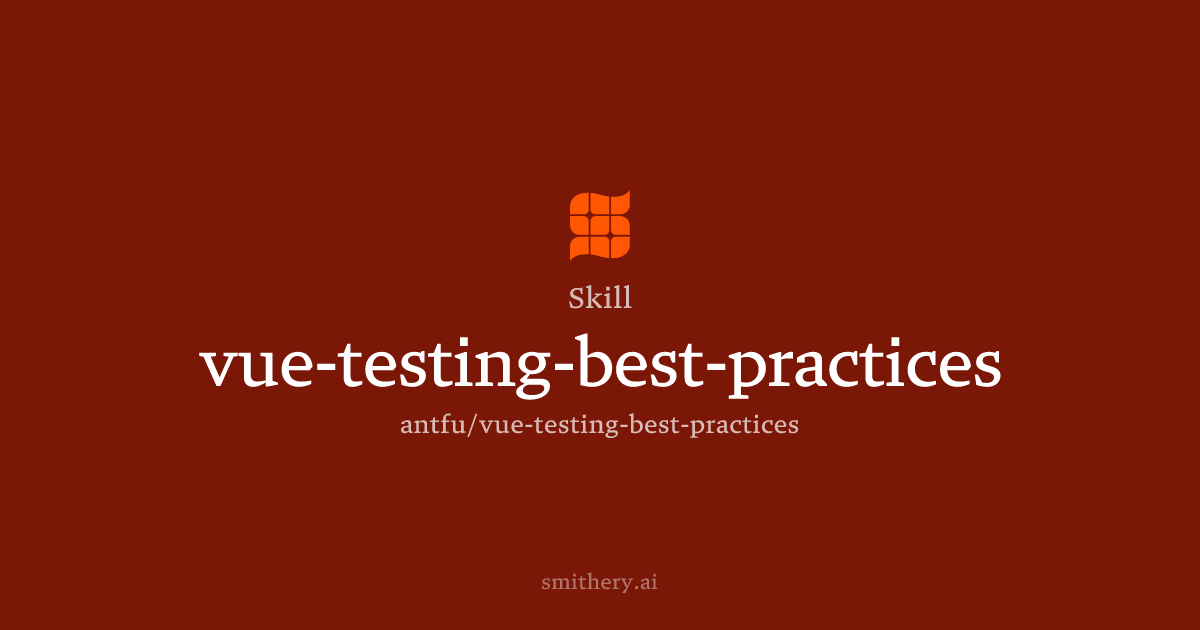 vue-testing-best-practices - Skill | Smithery