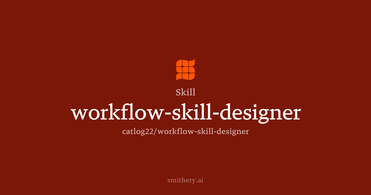 workflow-skill-designer - Skill | Smithery
